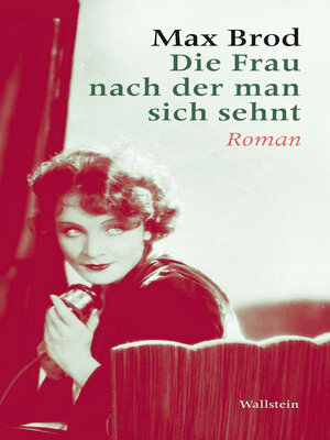 cover image of Die Frau nach der man sich sehnt